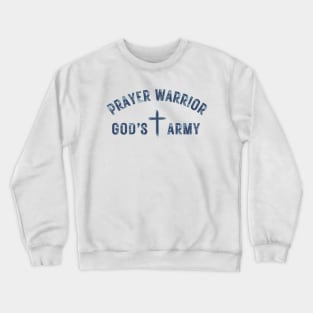 Prayer Warrior God's Army Crewneck Sweatshirt